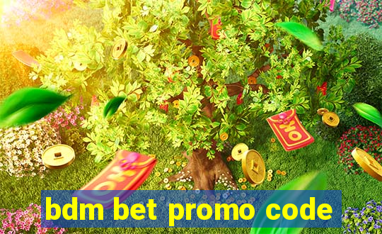 bdm bet promo code